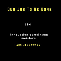 Innovation gemeinsam meistern (Lars Jankowsky)