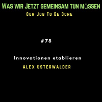 Innnovation etablieren mit Alex Osterwalder