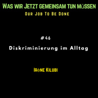Der kleine Rassismus mit Irene Kilubi
