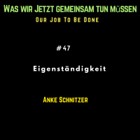 Eigenständigkeit mit Anke Schnitzer