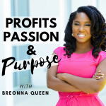 Profits, Passion, And Purpose
