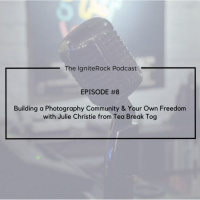 Episode #8 - Building a Photography Community amp Your Own Freedom with Julie Christie from Tea Break Tog