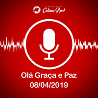 Olá, Graça e Paz - 08/04/2019