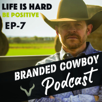 EP-7: Life is Hard, Be Positive