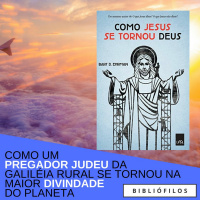 Como Jesus Se Tornou Deus - Bart Ehrman
