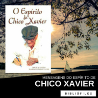 O Espírito De Chico Xavier - Carlos Baccelli e Chico Xavier
