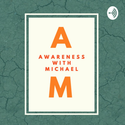 Awareness With Michael