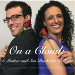 On A Cloud: A Mother  Son Bachelor Podcast