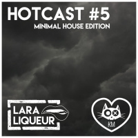 Lara Liqueur - Hotcast #5