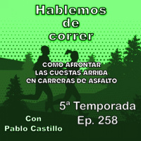 Cómo afrontar las cuestas arriba en carreras de asfalto.