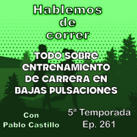 Todo sobre entrenamiento de carrera en bajas pulsaciones