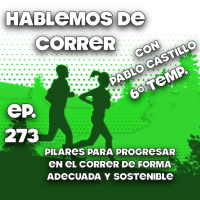 Pilares para progresar en el correr de forma adecuada y sostenible.