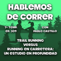 Trail Running versus Running en Carretera: Un Estudio en Profundidad