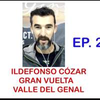 CONVERSACIONES DE CUARENTENA EP-24 - ILDEFONSO CÓZAR - ORGANIZADOR GRAN VUELTA AL VALLE DEL GENAL