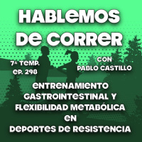 Entrenamiento Gastrointestinal y flexibilidad metabólica en deportes de resistencia