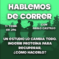 Ingerir proteína para recuperar ¿Cómo hacerlo? - Un estudio lo cambia TODO -