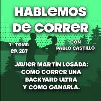 Javier Martin Losada: Cómo correr una BackYard Ultra y cómo ganarla.