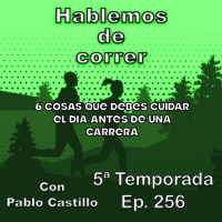 6 Cosas que debes cuidar el día antes de una carrera