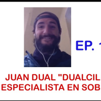 CONVERSACIONES DE CUARENTENA EP-16 JUAN DUAL -DUALCILLO- ESPECIALISTA EN SOBREVIVIR