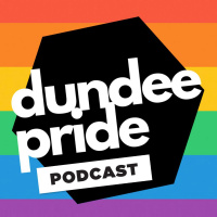 Dundee Pride - Podcast 2 - Meet your hosts...