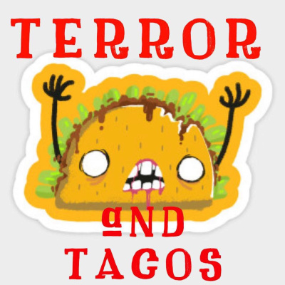 Terror And Tacos
