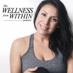 Wellness From Within: Mind, Body, Heart  Purpose