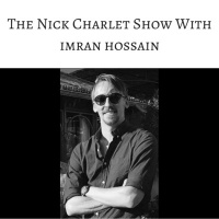 The Nick Charlet Show: Episode 3 - Success Tips From NYC Corporate Lawyer And Gym Hustler Imran Hossain