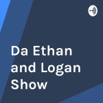 Da Ethan And Logan Show