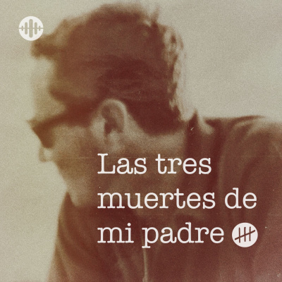 Las Tres Muertes De Mi Padre