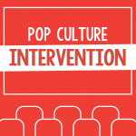 Pop Culture Intervention