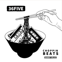 Choppin Beats (36FIVE House Music Sessions)