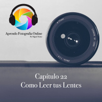 Capítulo 22 Podcast - Como Leer tus Lentes