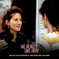 Nicole Holofcener  Walking and Talking