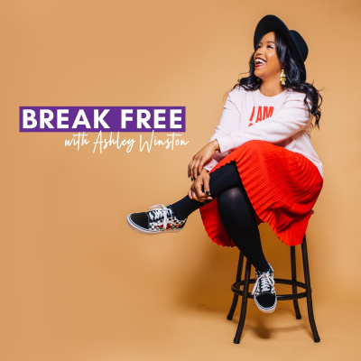 Break Free With Ashley Winston