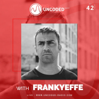 Uncoded Radio Present Uncoded Session #EP42 by Frankyeffe