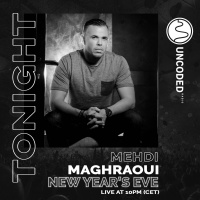 Uncoded Radio Present Uncoded Session #EP45 by Mehdi Maghraoui - New Year s Eve