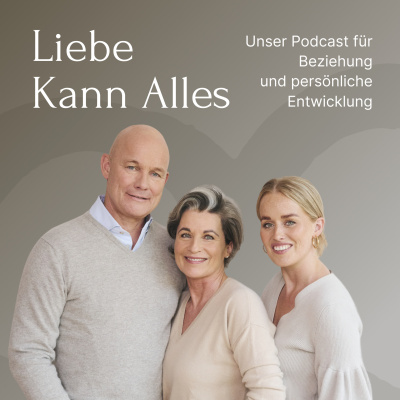 Liebe Kann Alles - Der Beziehungspodcast Mit Eva-maria  Wolfram Zurhorst