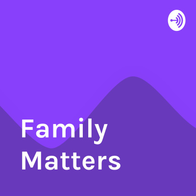 Family Matters