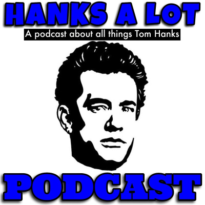 Hanks A Lot Podcast