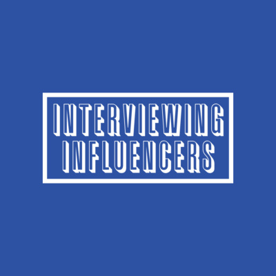 Interviewing Influencers