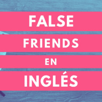 Gramática: False friends