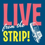 Live From The Strip!