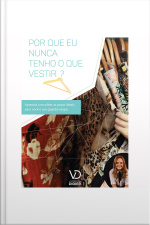 Por que eu nunca tenho o que vestir?
