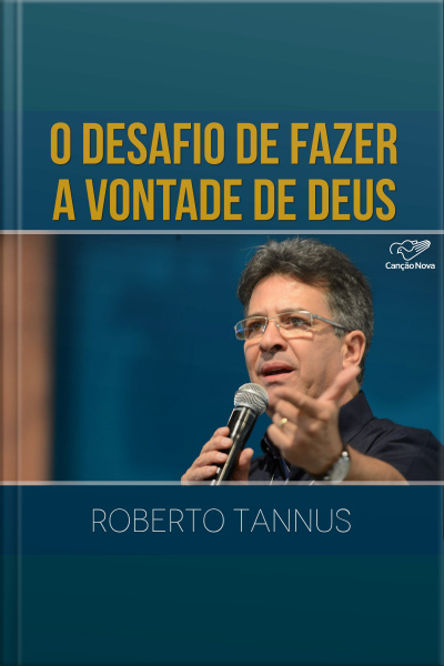 O desafio de fazer a vontade de Deus