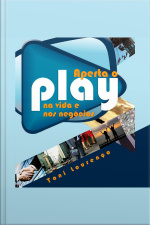 Aperte o Play - Na vida e Nos negócios