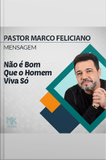 Não é bom que o Homem viva Só