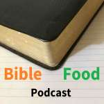 Bible Food Podcast