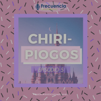 Los Chiripiogos Ep. 5