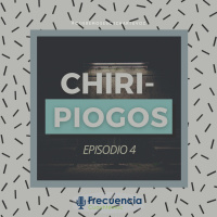 Chiripiogos Ep. 4