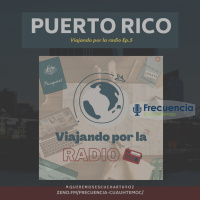 Viajando por la radio Ep. 5